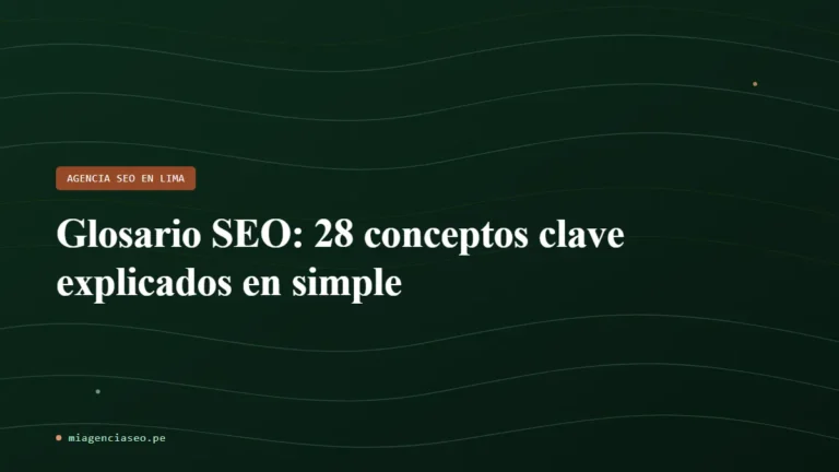 Glosario SEO: 28 conceptos clave explicados en simple