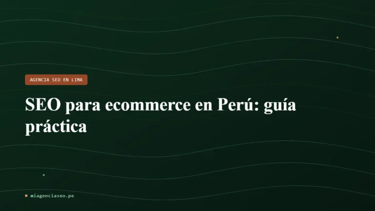 SEO para ecommerce en Perú: guía práctica